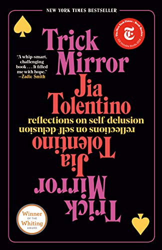 Trick Mirror Jia Tolentino